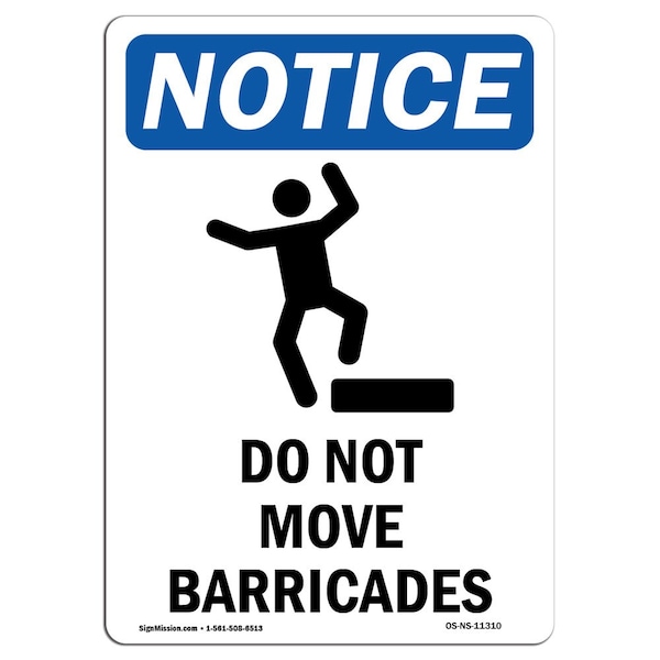 Safety Sign, OSHA Notice, 5" Height, Do Not Move Barricades Sign With Symbol, Portrait, 10PK